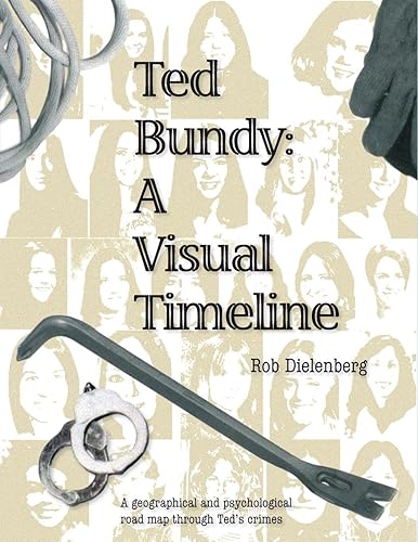 Download Ted Bundy: A Visual TImeline PDF