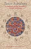 Taoist Astrology: A Handbook of the Authentic