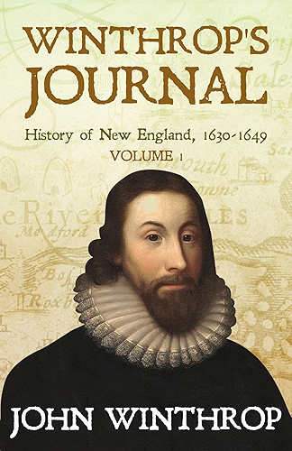 Download Winthrop's Journal, History of New England, 1630-1649: Volume 1 (English Edition) PDF