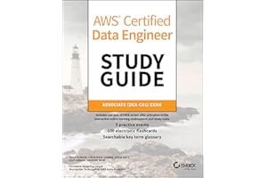 AWS Certified Data Engineer Study Guide: Associate (DEA-C01) Exam