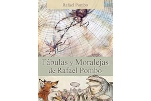 Fábulas y Moralejas de Rafael Pombo (Spanish Edition)