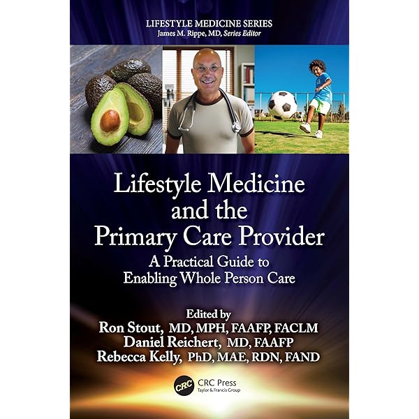 Lifestyle Medicine and the Primary Care Provider: A