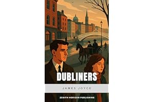 Dubliners: James Joyce's Masterpiece of Irish Life and Identity