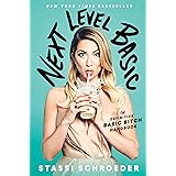 Next Level Basic: The Definitive Basic Bitch Handbook