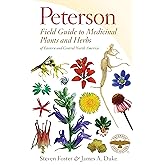 Peterson Field Guide To Medicinal Plants & Herbs Of Eastern & Central N. America: Third Edition (Peterson Field Guides)
