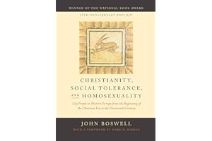 Christianity, Social Tolerance, and Homosexuality: Gay People in Western Europe from the Beginning of the Christian Era to th