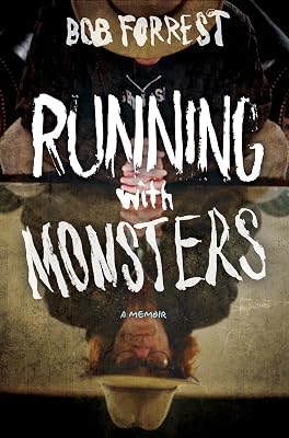 Running with Monsters: A Memoir