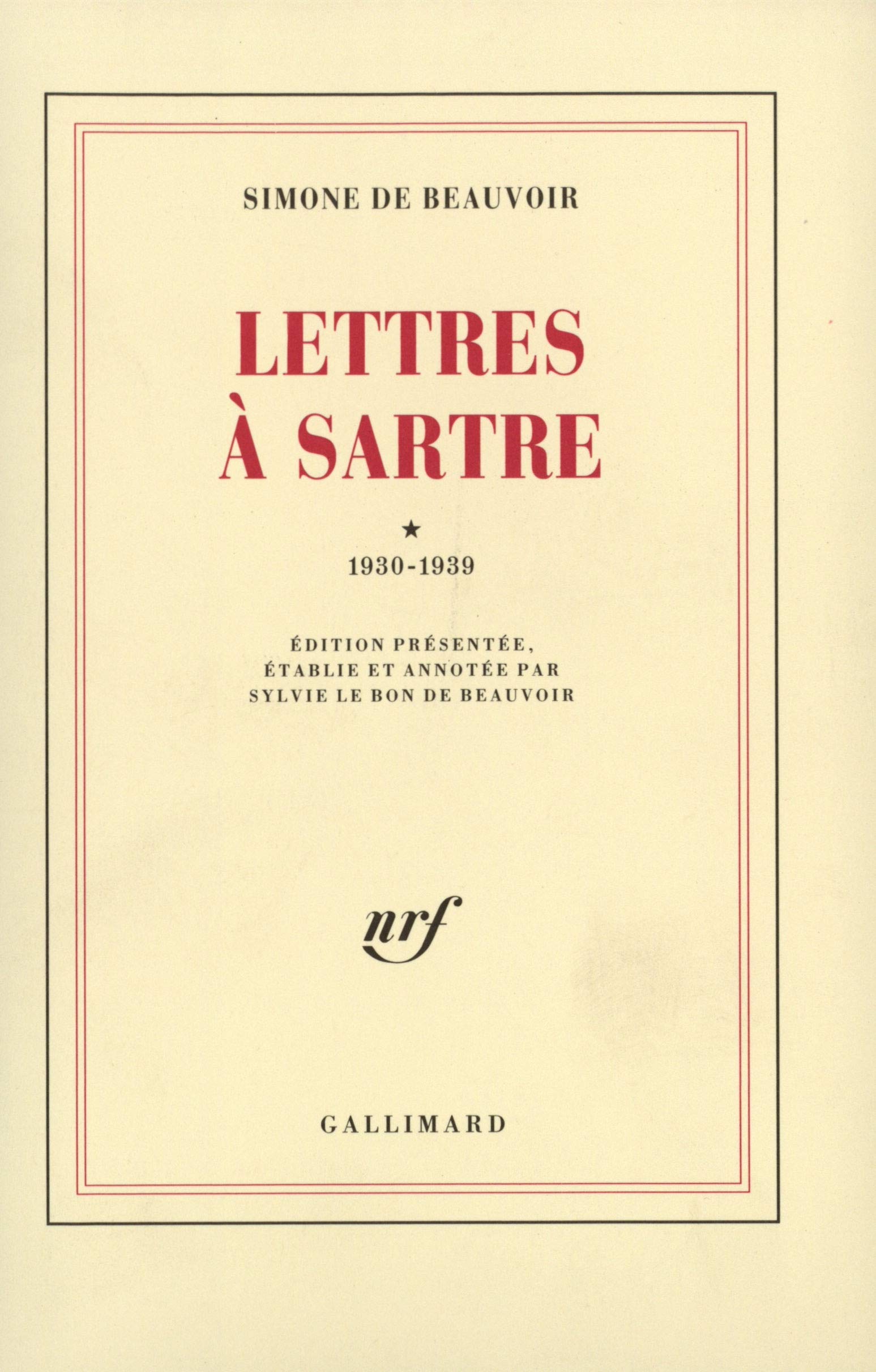 Lettres A Sartre 1930 1939 1 Blanche French Edition Beauvoir Simone De Le Bon De Beauvoir Sylvie 9782070718290 Amazon Com Books
