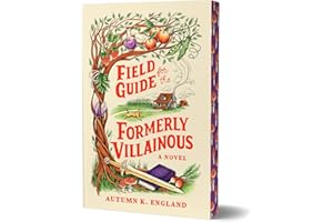 Field Guide for the Formerly Villainous (Deluxe Edition)