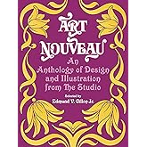Art Nouveau: An Anthology of Design and Illustration from "The Studio" (Dover Pictorial Archive)