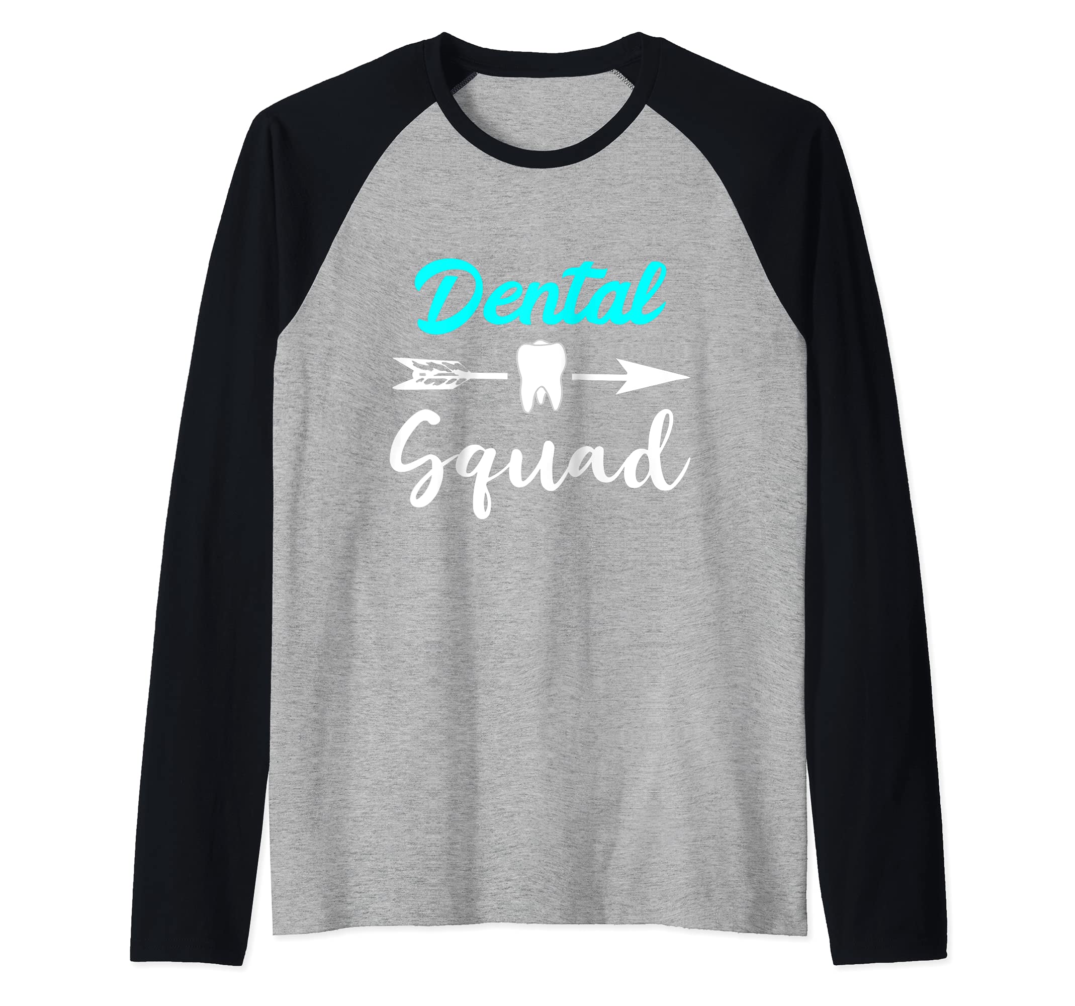 Dental Squad Dentist Team Dental Office Crew Tooth Group Raglan Baseball Tee