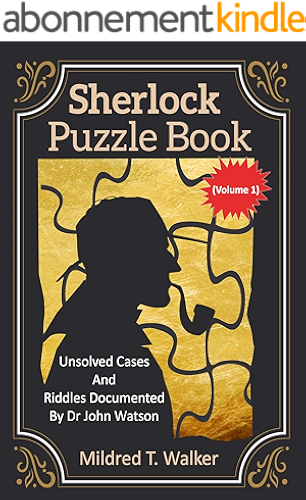 Download Sherlock Puzzle Book (Volume 1): Unsolved Cases And Riddles Documented By Dr John Watson (English Edition) PDF