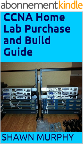 Download CCNA Home Lab Purchase and Build Guide (English Edition) PDF