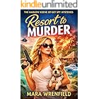 Resort to MURDER: A Jet-Set Influencer Spy Mystery Adventure (The Harlow Keene Jet-Set Spy Book 1)
