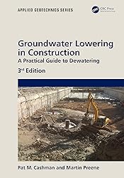 Groundwater Lowering in Construction: A Practical