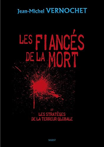 Download Les fiancés de la mort Et les stratèges de la terreur globale PDF