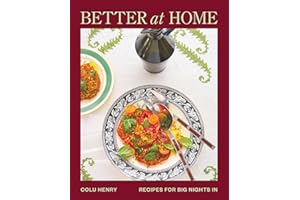 Better at Home: Recipes for Big Nights In