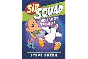 Sib Squad: Hole Lotta Trouble!
