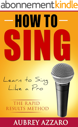 Download How to Sing: Learn to Sing Like a Pro - The Rapid Results Method (Singing Books - Easy Lessons on How to Sing Better) (English Edition) PDF