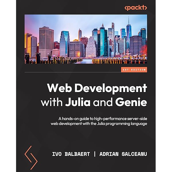 Julia 1.0 Programming: Dynamic and high-performance programming to build fast scientific applications，2nd Edition [ペーパーバック] Balbaert，Ivo Julia 1.0 Programming: Dynamic and high-performance programming to
