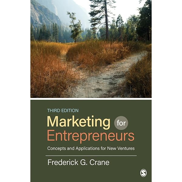 Marketing for Entrepreneurs: Concepts and Applications for New