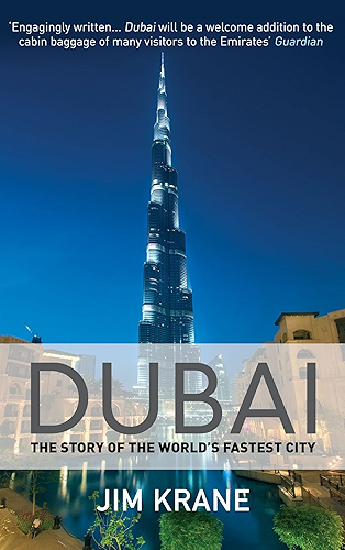 Download Dubai: The Story of the World's Fastest City (English Edition) PDF