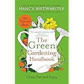 The Green Gardening Handbook: Grow, Eat and Enjoy