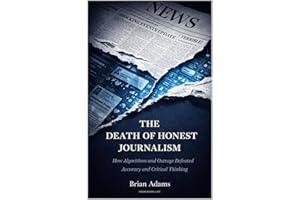 The Death of Honest Journalism