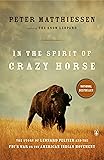 In the Spirit of Crazy Horse: The Story of Leonard Peltier and the FBI's War on the American Indian Movement