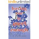 Having You Is Never Enough (Forever and Ever #4)