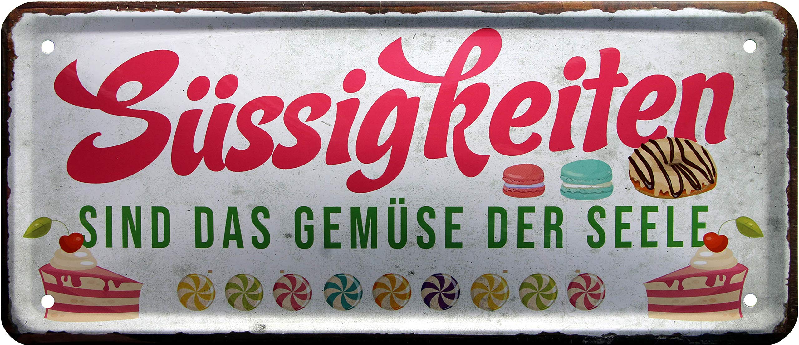 1530 Tin Sign with"Sweets Are The Vegetables for the Soul Design 28 x 12 cm Funny