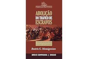 Abolição do tráfico de escravos - 170 anos da Lei Eusébio de Queirós (Breve Companhia) (Portuguese Edition)
