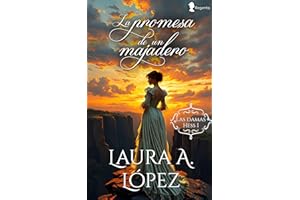 La promesa de un majadero (Las damas Hess nº 1) (Spanish Edition)
