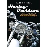 Harley-Davidson: A History of the World&rsquo;s Most Famous Motorcycle (Shire Library USA, 783)