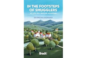 In the Footsteps of Smugglers: My Life on a Basque Mountain
