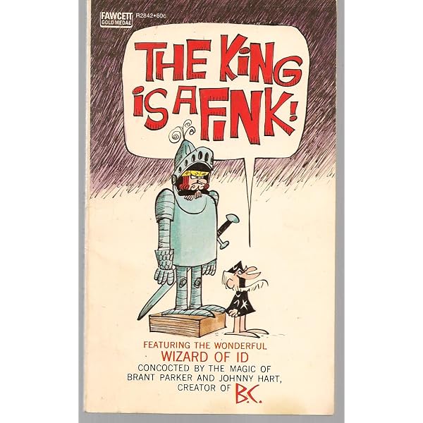 The King Is a Fink! (Featuring The Wonderful Wizard of ID ...