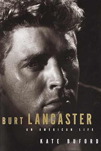 Download Burt Lancaster: An American Life (English Edition) PDF