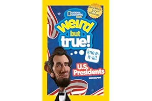 Weird But True! Know-It-All U.S. Presidents, Updated & Expanded
