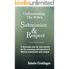 Understanding The Wife's Submission and Respect
