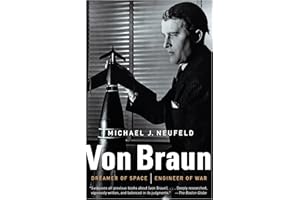 Von Braun: Dreamer of Space, Engineer of War