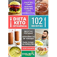 Dieta Keto Cetogênica - 102 Receitas: 102 Receitas Cetogênicas (Portuguese Edition) book cover