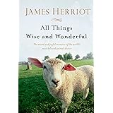 All Things Wise and Wonderful (All Creatures Great and Small)