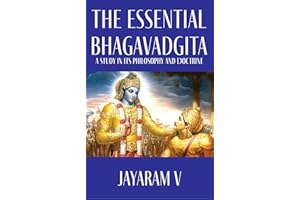 The Essential Bhagavadgita: A Study in Its Philosophy and Doctrine