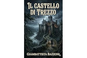 Il castello di Trezzo: Novella storica (Italian Edition)