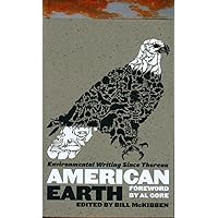 American Earth: Environmental Writing Since Thoreau (LOA #182) (Library of America)