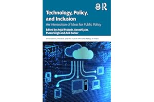 Technology, Policy, and Inclusion: An Intersection of Ideas for Public Policy (Public Policy in India)