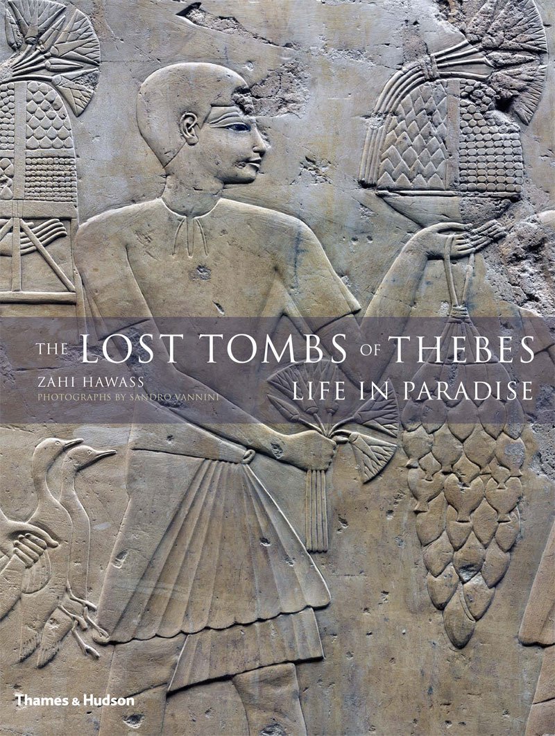 The Lost Tombs Of Thebes Ancient Egypt Life In Paradise - 
