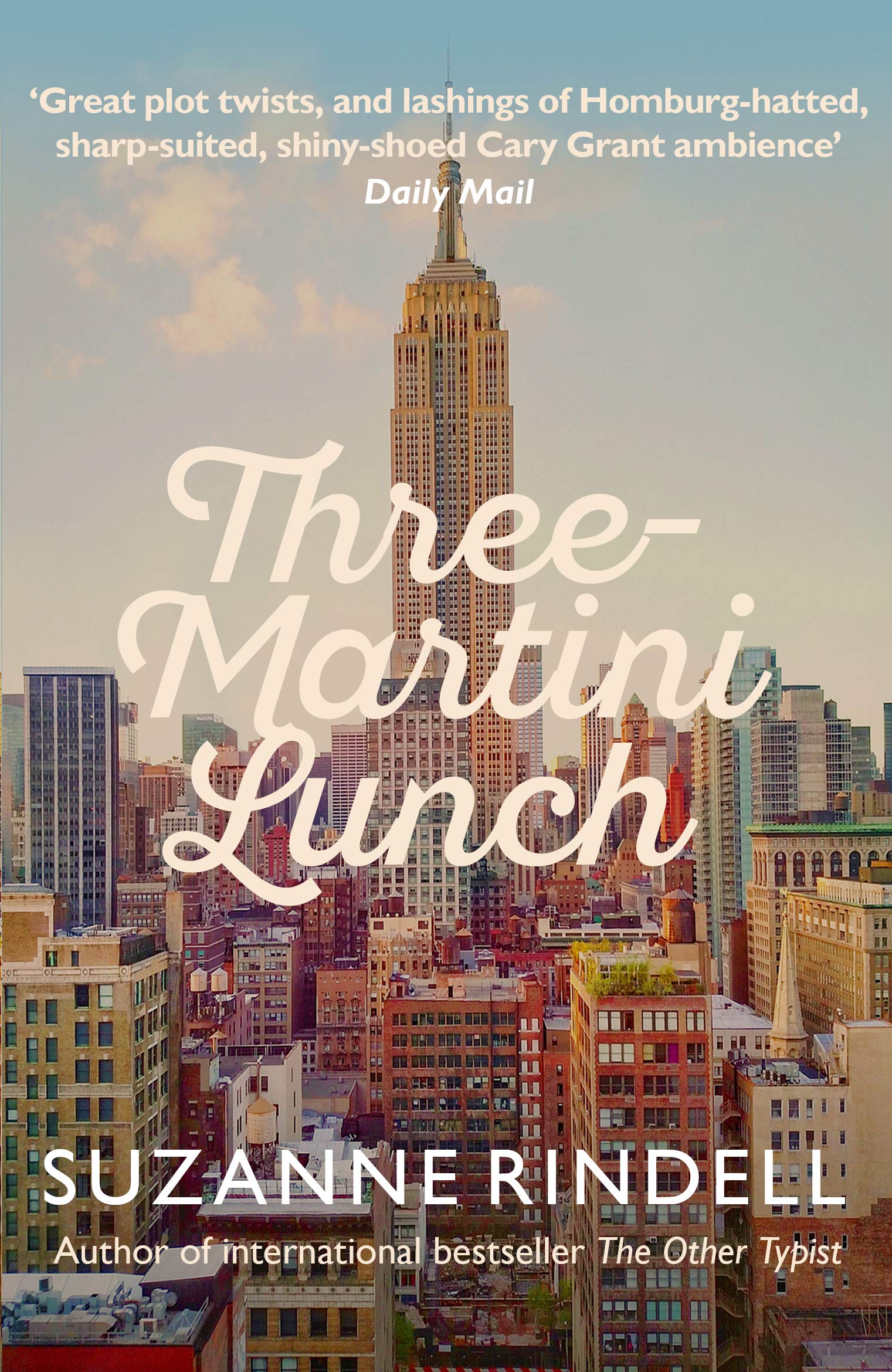 Amazon Com Three Martini Lunch 9780749020798 Suzanne Rindell Books