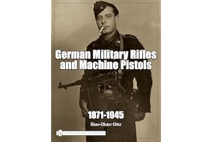 German Military Rifles & Machine Pistols 1871-1945