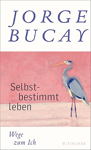Download Selbstbestimmt leben: Wege zum Ich (German Edition) PDF
